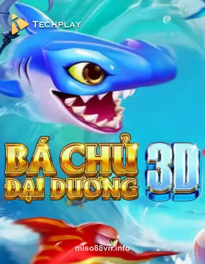 Techplay Fishing Ba Chú Đại Dương 3D